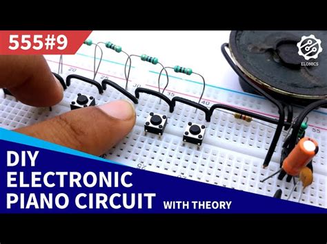 DIY Electric Piano Circuit using 555 timer IC.